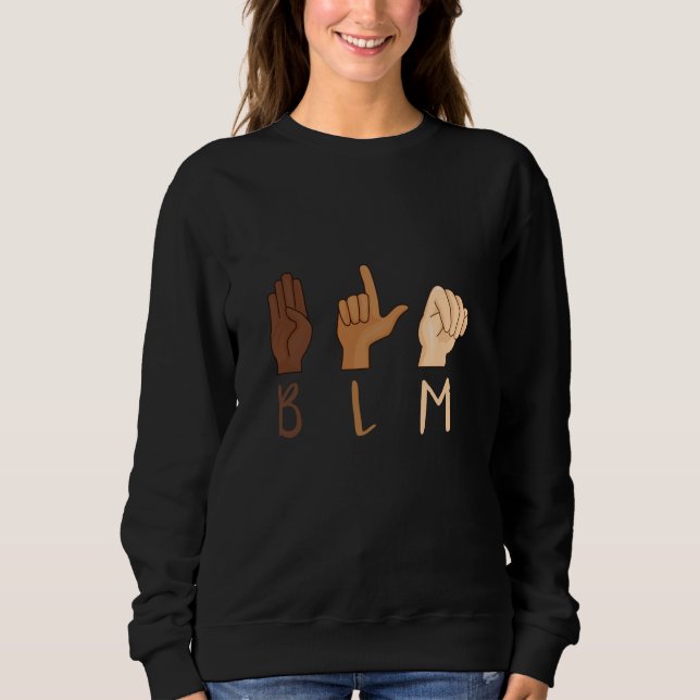 Sudadera Black Lives Matter ASL Lenguaje de Rótulo BLM (Anverso)