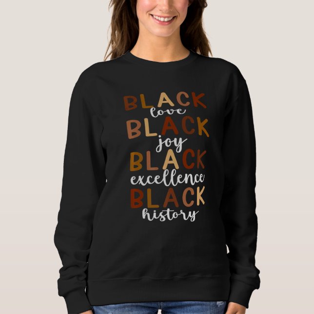 Sudadera Black Love Black Joy Black Excellor Black Histor (Anverso)