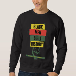 Sudadera Black Men Built History Heritage Custom Sweatshirt