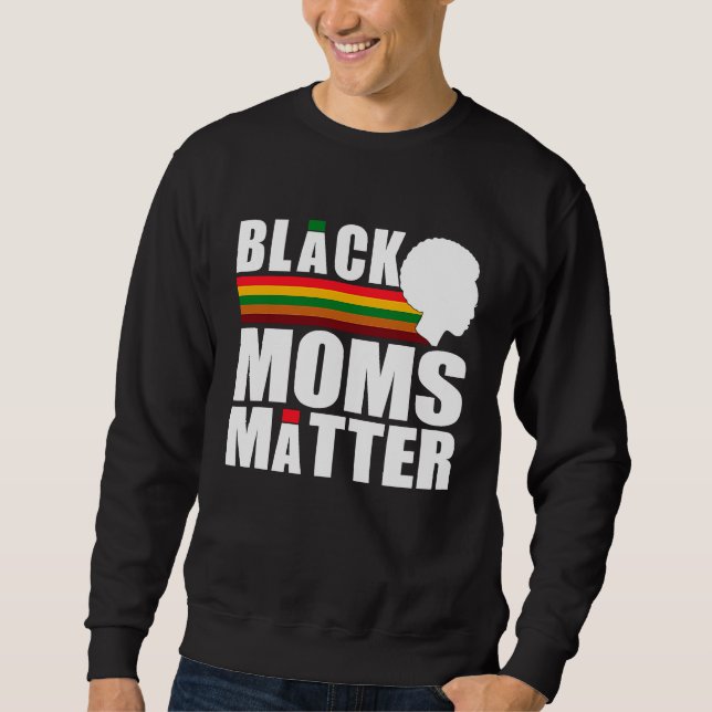 Sudadera Black Pride African American Black Moms Matter (Anverso)