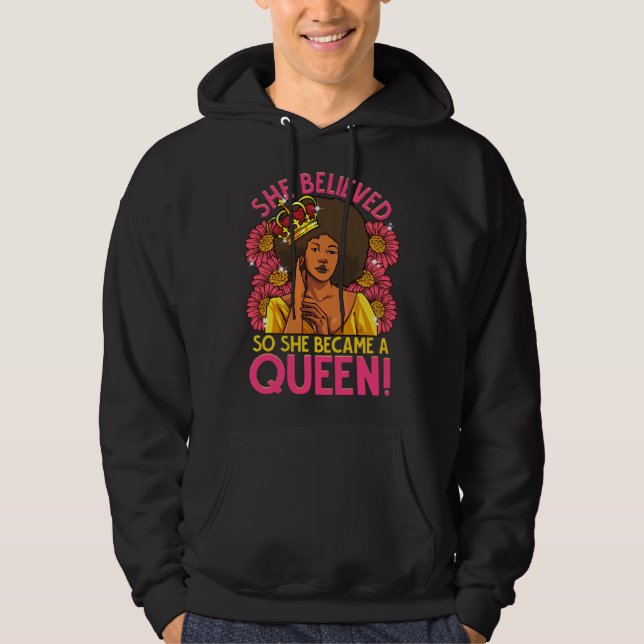 Sudadera Black Queen Afro Flower She Believed Melanin Diva  (Anverso)