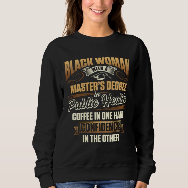 Sudadera Black Queen MPH Public Health Proud Masters Gradua (Anverso)