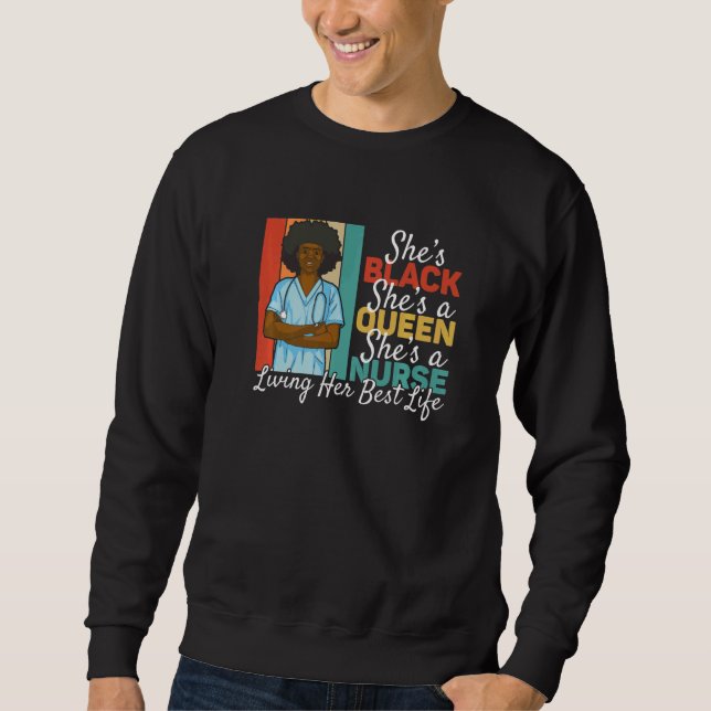 Sudadera Black Queen Nurse Living Her Best Life Black Histo (Anverso)