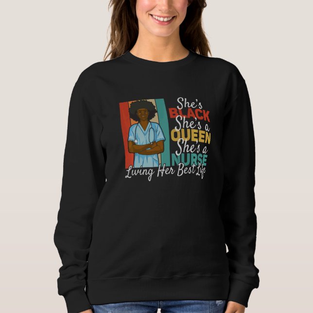 Sudadera Black Queen Nurse Living Her Best Life Black Histo (Anverso)