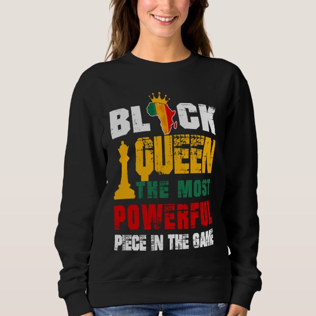 Sudadera Black Queen The Most Powerful Piece In The Game Af (Anverso)