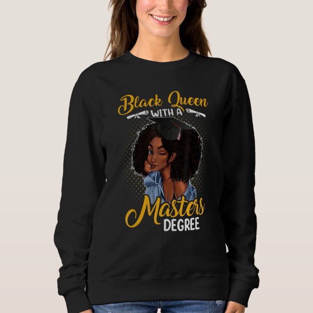 Sudadera Black Queen With A Masters Degree Melanin Girl (Anverso)