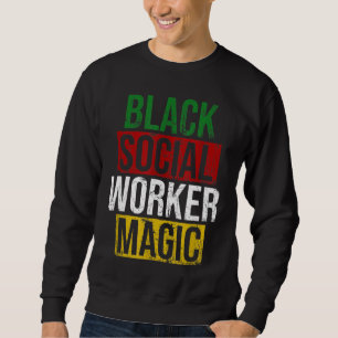 Sudadera Black Social Worker Magic Black History Month Empo