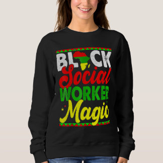 Sudadera Black Social Worker Magic Black History Month Prou