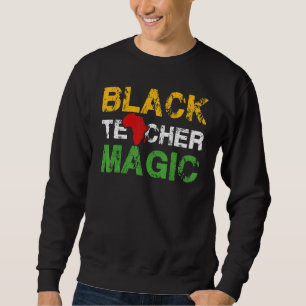 Sudadera Black Teacher Magic Black History Month 2022 Afri
