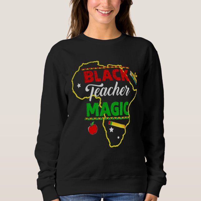 Sudadera Black Teacher Magic Black History Month African Am (Anverso)