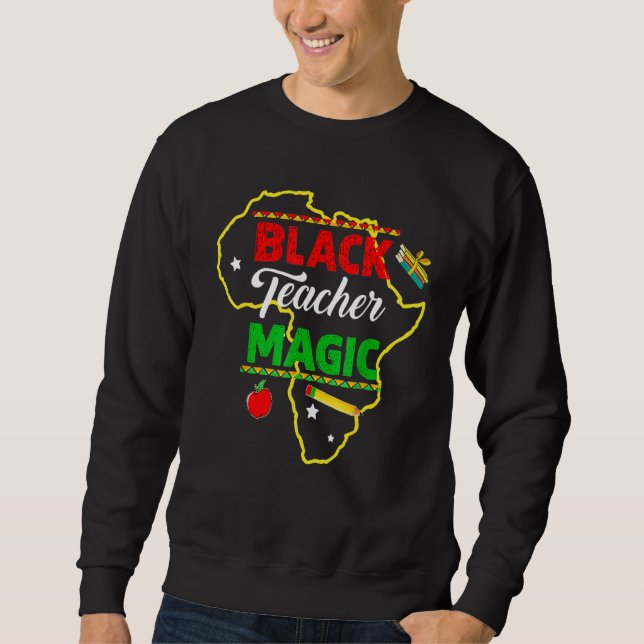 Sudadera Black Teacher Magic Black History Month African Am (Anverso)