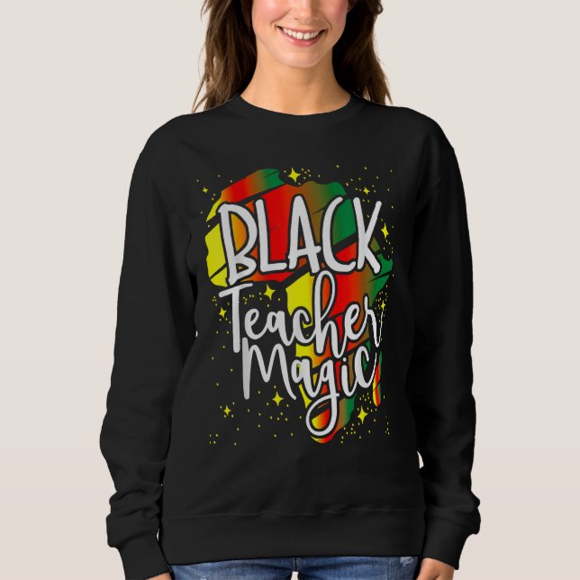 Sudadera Black Teacher Magic Black History Month Afro Afric (Anverso)
