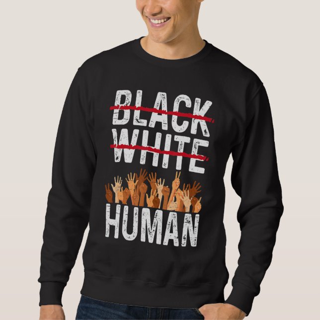 Sudadera Black White Human Equality Appare Black History Mo (Anverso)