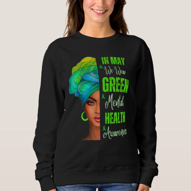 Sudadera Black Women In May We Wear Green Mental Health Awa (Anverso)