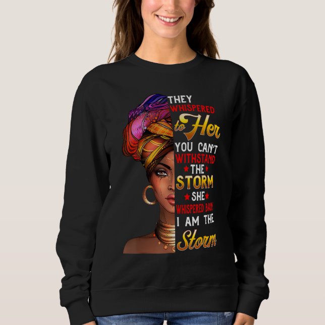 Sudadera Black Women They Whispered To Her You Can t Withst (Anverso)