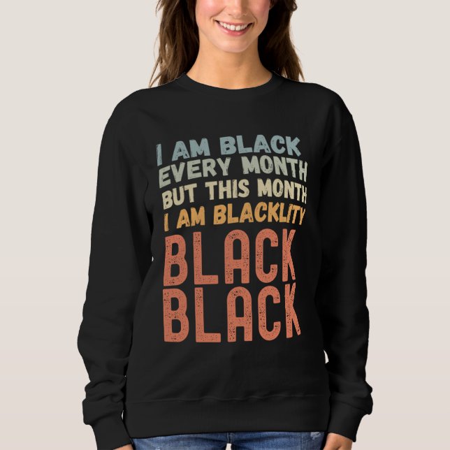 Sudadera Blackity Black Every Month Black History Month Afr (Anverso)