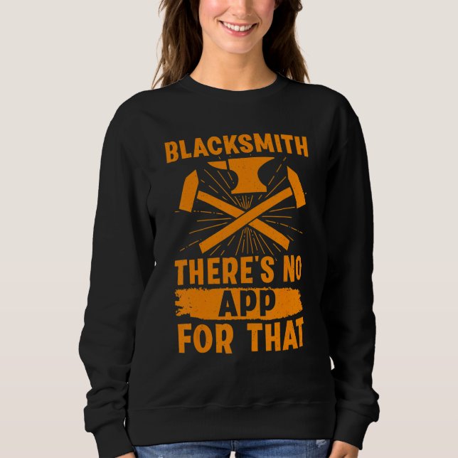 Sudadera Blacksmith   There's No App For That (Anverso)