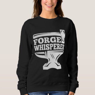 Sudadera Blacksmithing Anvil Forge Whisperer Blacksmith