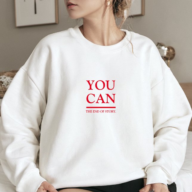 Sudadera Blancas Elegantes Pueden Letras Rojas Imprimir Muj (Stylish White You Can Red Letters Print Women Sweatshirt)