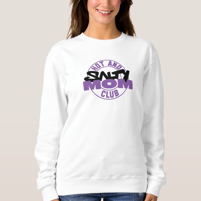 Sudadera Blanco del club de mamá caliente y salado (Anverso)