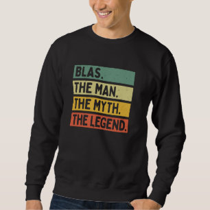 Sudadera Blas El Hombre El Mito La Leyenda Funny Personaliz
