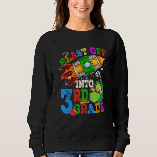 Sudadera Blast Off Into 3rd Grade Student Teacher (Anverso)