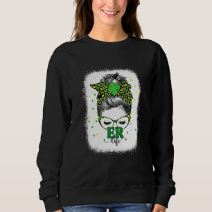 Sudadera Bleached Er Life Messy Bun St Patricks Day