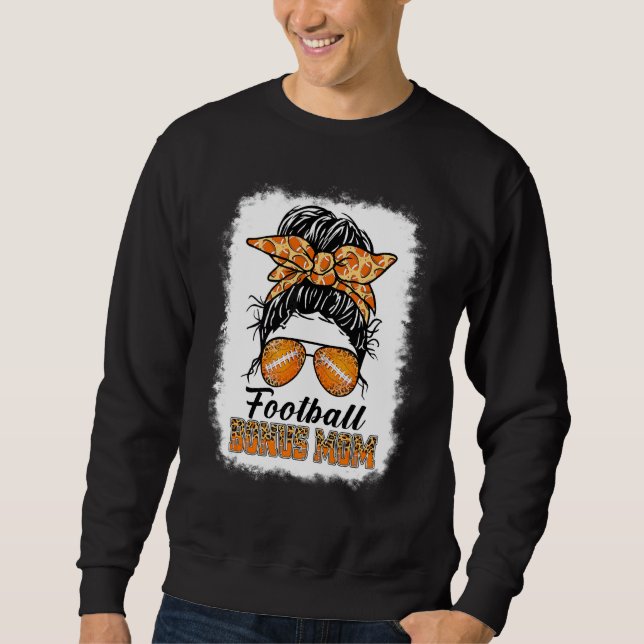 Sudadera Bleached Football Bonus Mom Messy Bun Game Day Mot (Anverso)