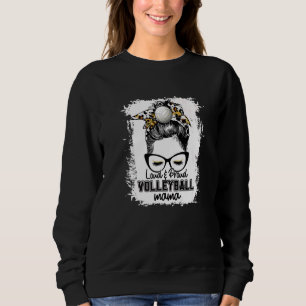 Sudadera Bleached Loud & Orgulloso Voleibol Mama Life Game 