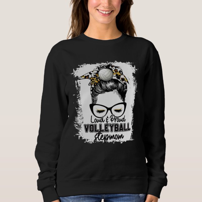 Sudadera Bleached Loud & Proud Volleyball Stepmom Life Game (Anverso)