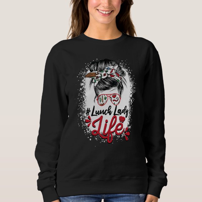 Sudadera Bleached Messy Bun Lunch Lady of Cafeteria Lunch L (Anverso)