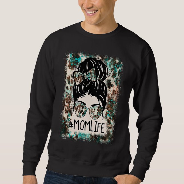 Sudadera Bleached Mom Life Western Cowhide Messy Bun Mother (Anverso)