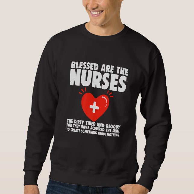 Sudadera Blessed Are The Nurses The Dirty Tired And Bloody (Anverso)