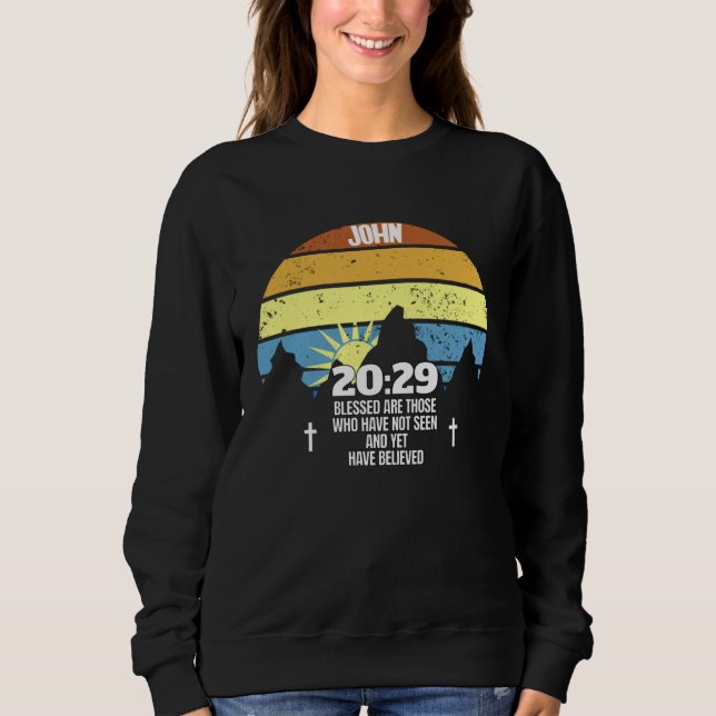 Sudadera Blessed are those who believe John 2029 Christian  (Anverso)
