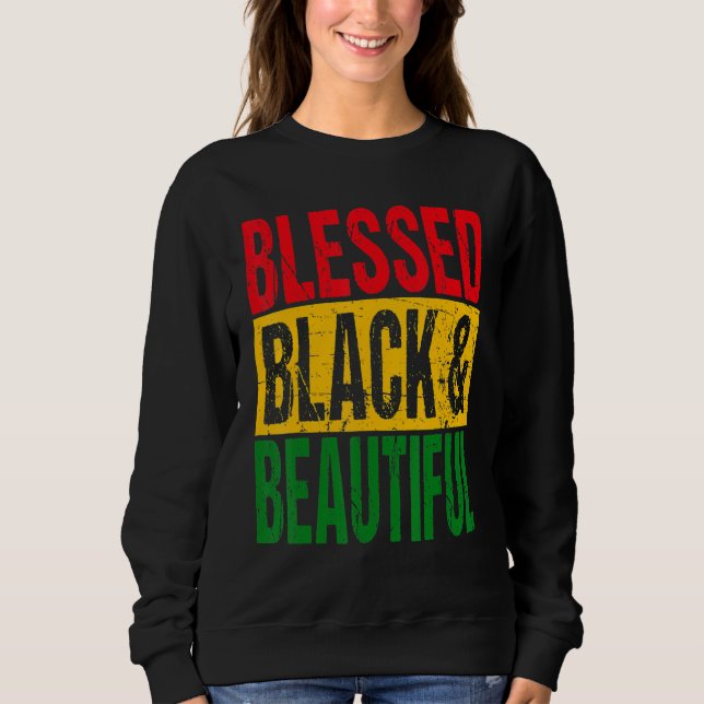 Sudadera Blessed Black & Beautiful Black History Month Cele (Anverso)