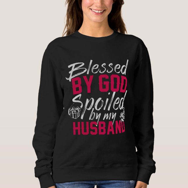 Sudadera Blessed By God Spoiled By My Husband Protected by  (Anverso)