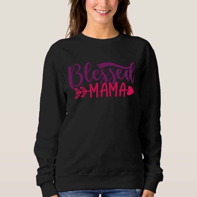 Sudadera Blessed Mama Mom Mother Apparel (Anverso)