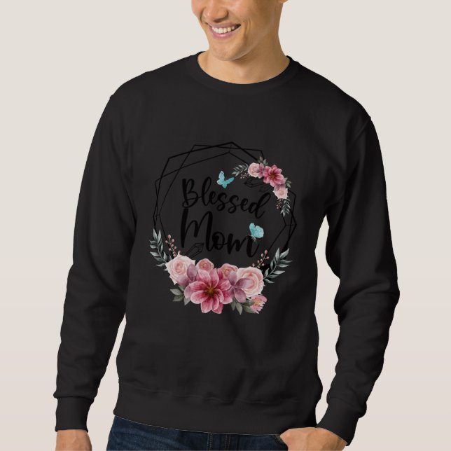 Sudadera Blessed Mom with Floral Mother s Day 2023 (Anverso)