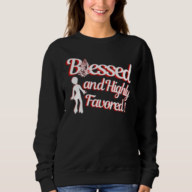 Sudadera Blessed Religious Faith Based Highly Inspirational (Anverso)