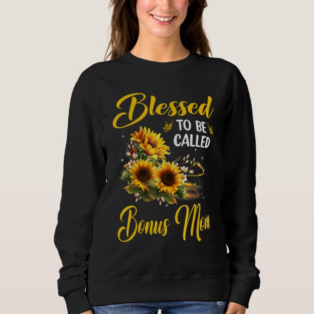 Sudadera Blessed to be called Bonus Mom Mother's Day Sunflo (Anverso)