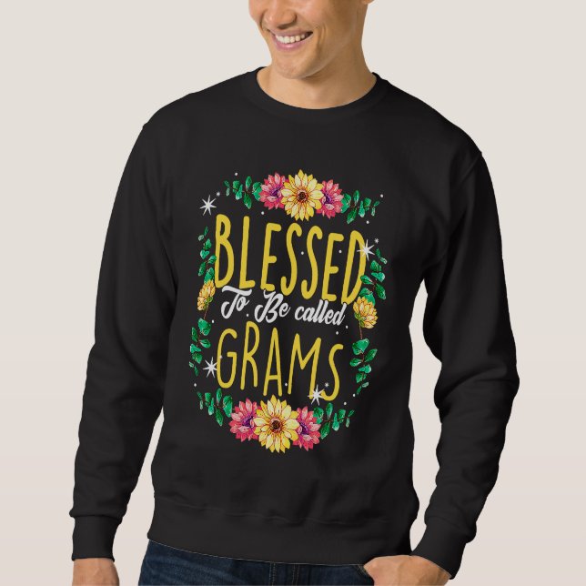 Sudadera Blessed To Be Called Grams Flowers Grandma Mothers (Anverso)