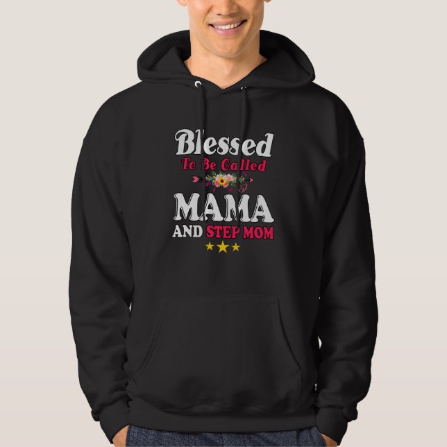 Sudadera Blessed To Be Called MaMa and Step mom  Mother s D (Anverso)
