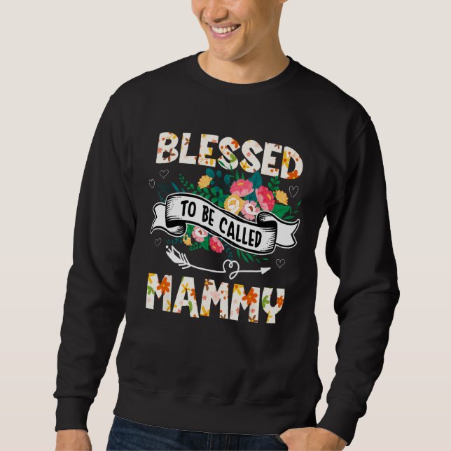 Sudadera Blessed To Be Called Mammy  Grandma Mother s Day P (Anverso)