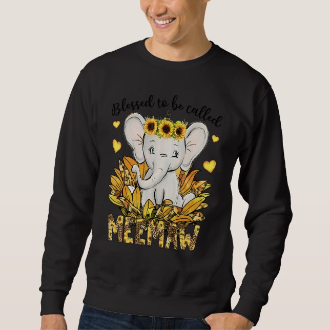 Sudadera Blessed To Be Called Meemaw Sunflower Elephant Mot (Anverso)