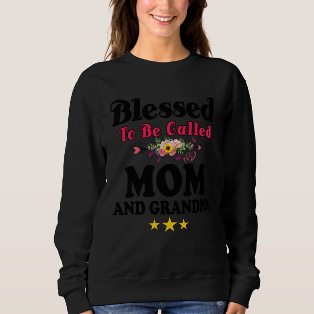 Sudadera Blessed To Be Called Mom and Grandma  Mother s Day (Anverso)