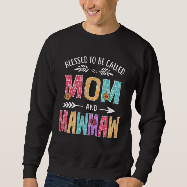 Sudadera Blessed To Be Called Mom and Mawmaw  Mothers Day (Anverso)