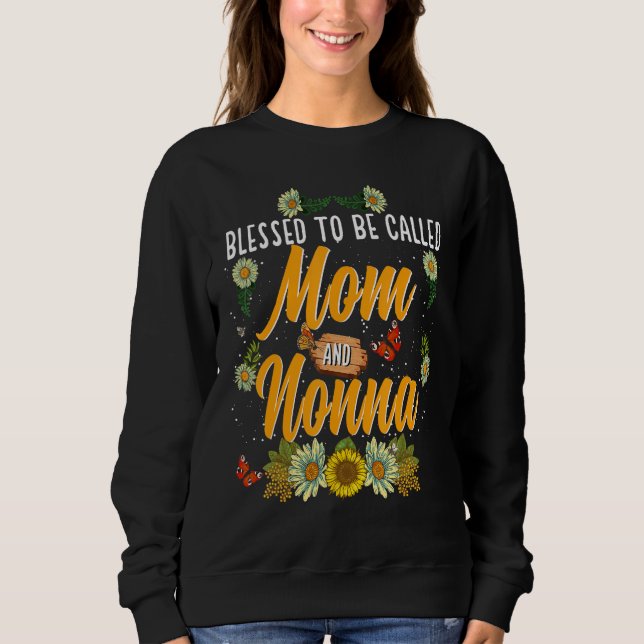 Sudadera Blessed To Be Called Mom And Nonna  Cute Sunflower (Anverso)
