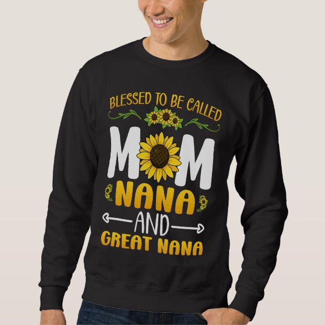 Sudadera Blessed To Be Called Mom Nana Great Nana Mothers D (Anverso)