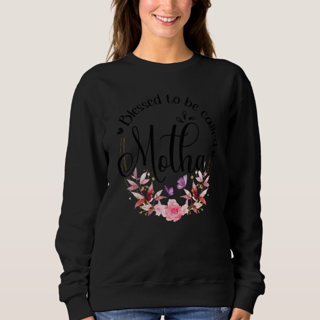Sudadera Blessed To Be Called Motha Women Floral Decor Mom (Anverso)
