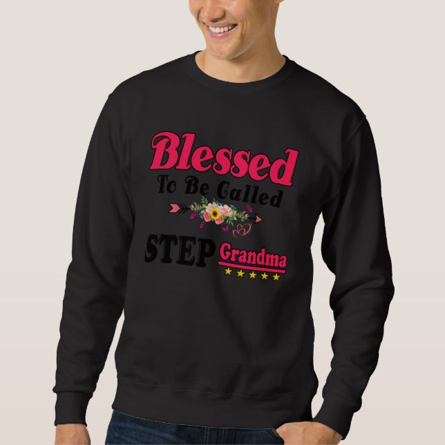 Sudadera Blessed To Be Called Step Grandma Cute Mothers Day (Anverso)
